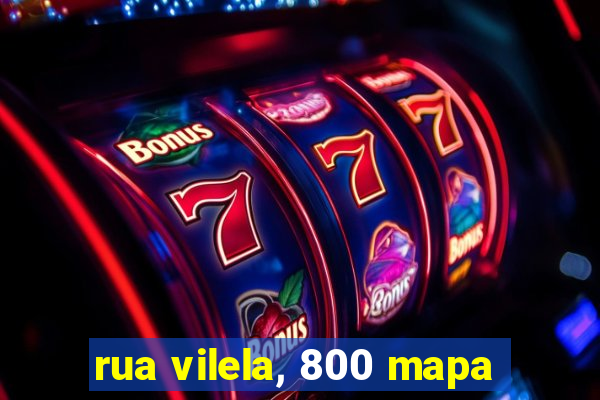 rua vilela, 800 mapa